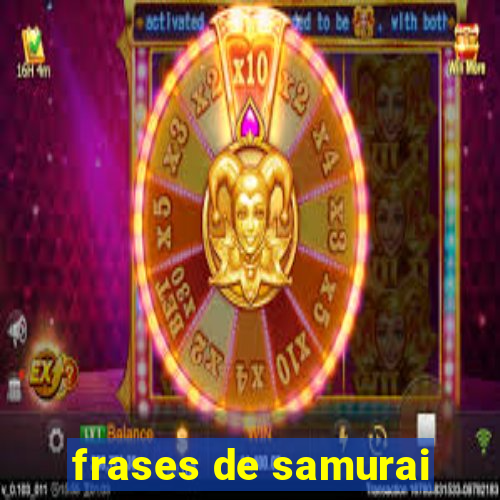 frases de samurai